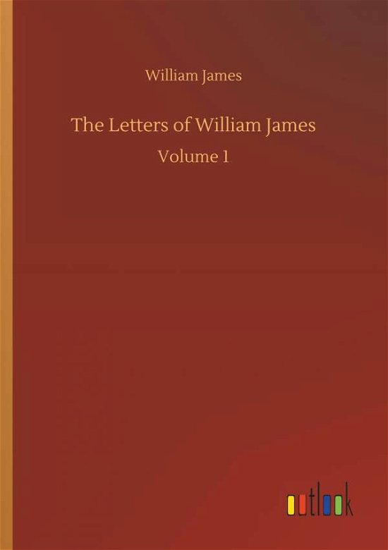 Cover for James · The Letters of William James (Bok) (2018)