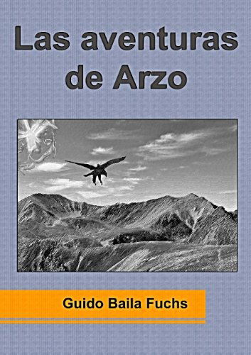 Cover for Guido Baila Fuchs · Las aventuras de Arzo (Paperback Book) [Spanish edition] (2014)