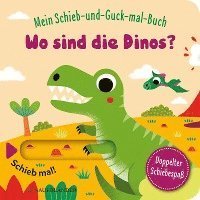 Cover for Stephanie Menge · Mein Schieb &amp; Guck-mal-Buch: Wo sind die Dinos? (Kartongbok) (2021)