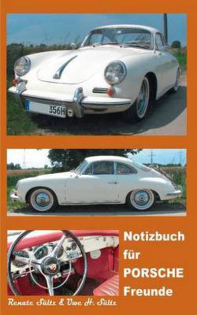 Cover for Renate Sultz · Notizbuch fur Porsche Freunde (Paperback Book) (2016)