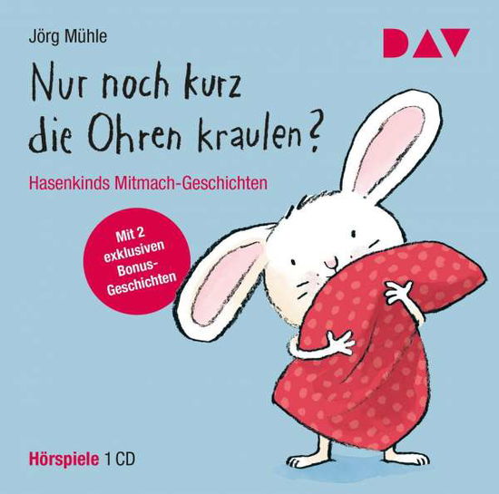 Cover for Mühle, Jörg; Hohage, Kai; Dela · Nur noch kurz die Ohren kraule (CD)