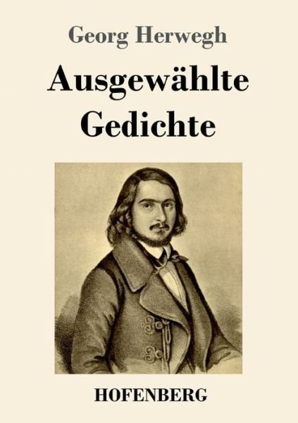 Cover for Herwegh · Ausgewählte Gedichte (Book) (2020)