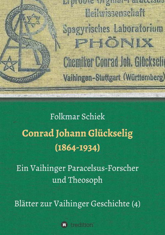 Cover for Schiek · Conrad Johann Glückselig (1864-1 (Book) (2018)