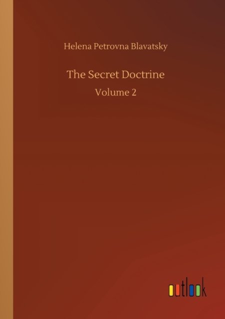 Cover for Helena Petrovna Blavatsky · The Secret Doctrine: Volume 2 (Taschenbuch) (2020)