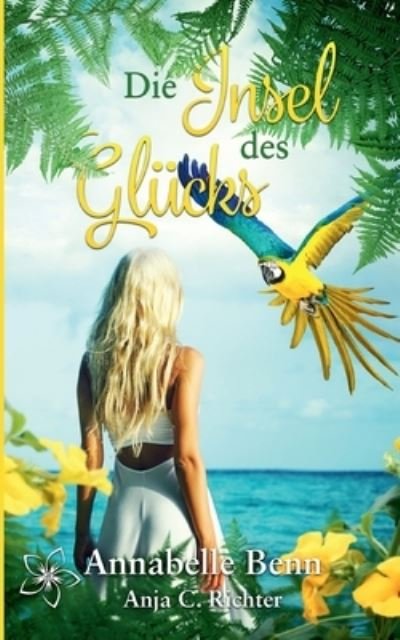 Cover for Benn · Die Insel des Glücks (Book) (2020)