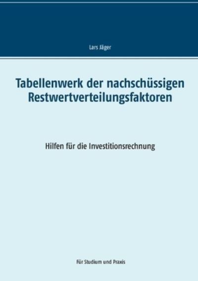 Cover for Jäger · Tabellenwerk der nachschüssigen R (N/A) (2021)