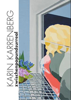 Cover for Karin Karrenberg · Zwischen Pop Und Surreal (Hardcover Book) (2021)