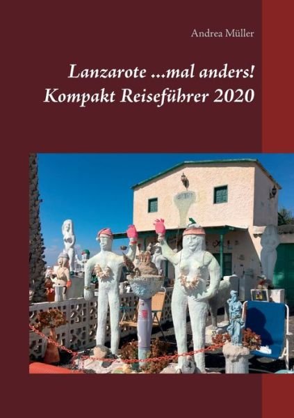 Cover for Müller · Lanzarote ...mal anders! Kompakt (Book) (2020)