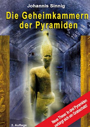 Cover for Johannis Sinnig · Die Geheimkammern der Pyramiden (Hardcover Book) (2021)