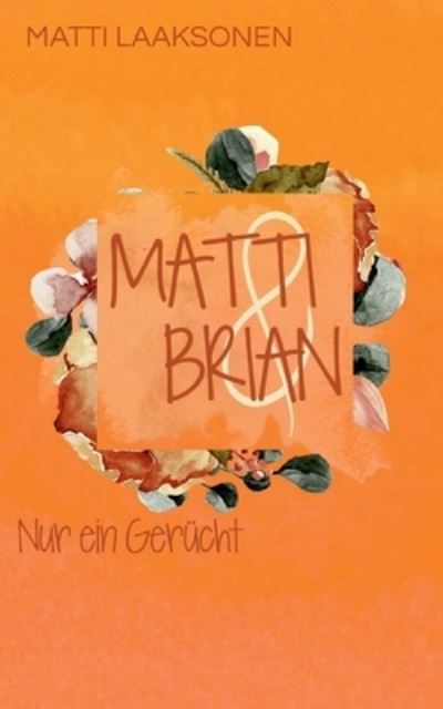 Cover for Matti Laaksonen · Matti &amp; Brian 3 (Pocketbok) (2020)