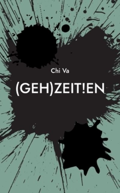 Cover for Chi Va · (Geh)Zeit!en (Paperback Book) (2022)