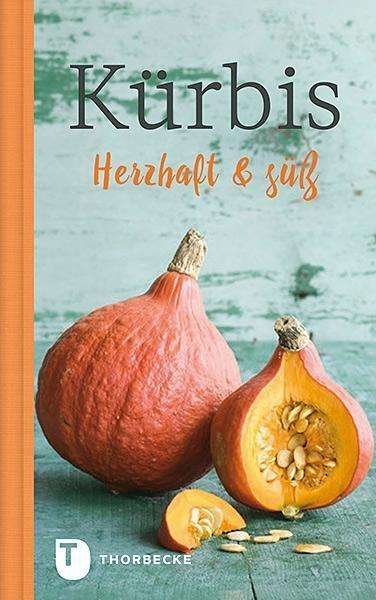 Cover for Kürbis · Kürbis - herzhaft und süß (Book)