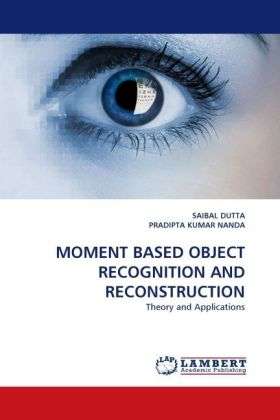 Cover for Dutta · Moment Based Object Recognition a (Book)