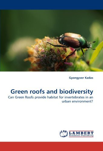 Cover for Gyongyver Kadas · Green Roofs and Biodiversity: Can Green Roofs Provide Habitat for Invertebrates in an Urban Environment? (Pocketbok) (2011)