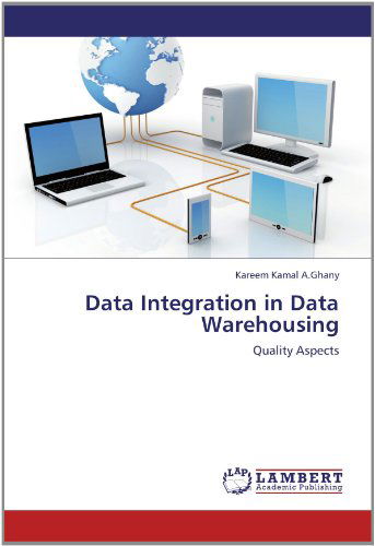 Cover for Kareem Kamal A.ghany · Data Integration in Data Warehousing: Quality Aspects (Pocketbok) (2012)