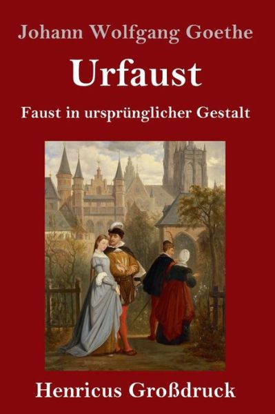 Cover for Johann Wolfgang Goethe · Urfaust (Grossdruck) (Gebundenes Buch) (2019)