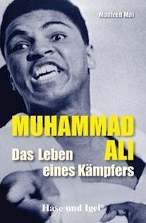 Cover for Manfred Mai · Mohammad Ali - Das Leben eines Kämpfers. Schulausgabe (Paperback Book) (2022)