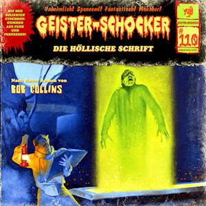 Cover for Collins Bob · Geister-Schocker CD 110: Die Höllische Schrift (Geister Schocker Hörspiel) (Audiobook (CD)) (2024)