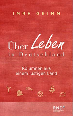 Cover for Imre Grimm · Über Leben in Deutschland (Hardcover Book) (2021)