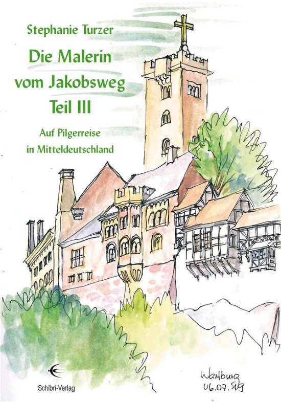 Cover for Turzer · Die Malerin vom Jakobsweg Teil I (Bok)