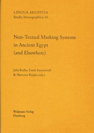 Cover for Julia Budka · Non-textual marking systems in ancient Egypt (and elsewhere) (Book) (2015)