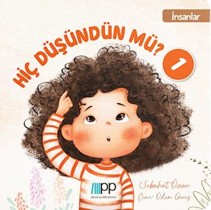 Cover for Özcan Sebahat · Hiç Düşündün mü? - 1 (Book) (2023)