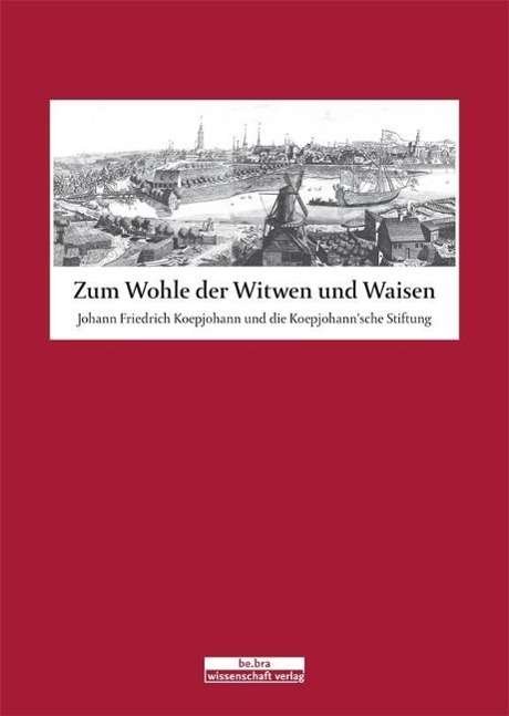 Zum Wohle der Witwen und Wai - Feyerabend - Books -  - 9783954100163 - 