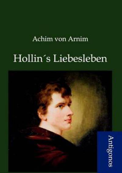 Cover for Achim Von Arnim · Hollins Liebesleben (Paperback Book) [German edition] (2012)