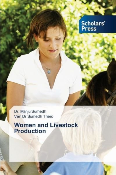 Women and Livestock Production - Sumedh - Books -  - 9786138826163 - March 18, 2019