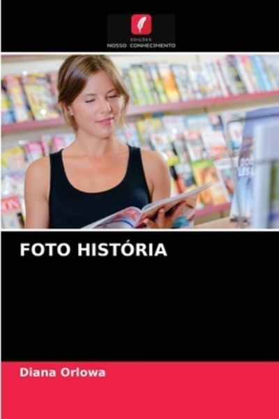 Cover for Diana Orlowa · Foto Historia (Paperback Book) (2021)