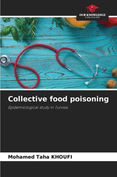 Cover for Mohamed Taha Khoufi · Collective food poisoning (Paperback Book) (2021)