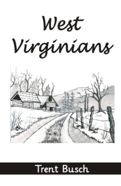 Cover for Trent Busch · West Virginians (Paperback Book) (2021)