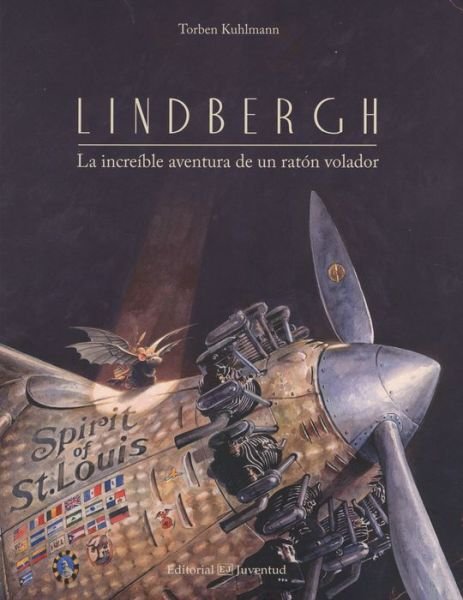 Cover for Torben Kuhlmann · Lindbergh: La Increible Aventura De Un Raton Volador (Gebundenes Buch) (2015)