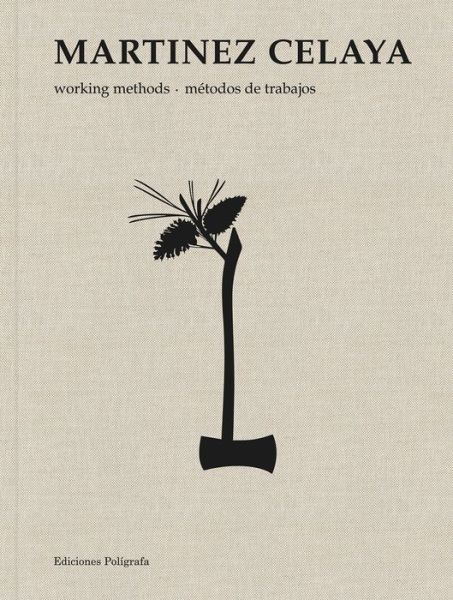 Cover for Enrique Martinez Celaya · Enrique Martinez Celaya: Working Methods (Hardcover Book) (2014)