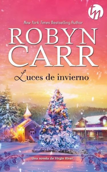 Cover for Robyn Carr · Luces de invierno (Pocketbok) (2018)