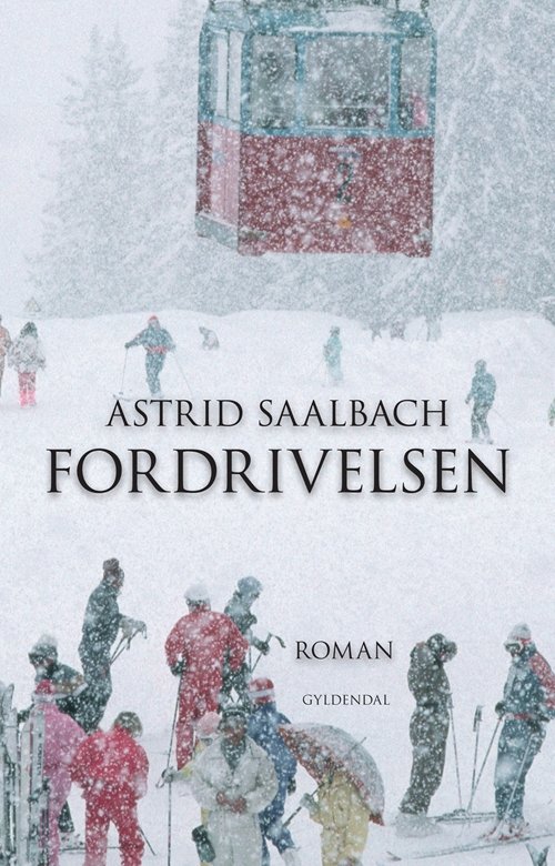 Cover for Astrid Saalbach · Fordrivelsen (Sewn Spine Book) [1º edição] (2011)