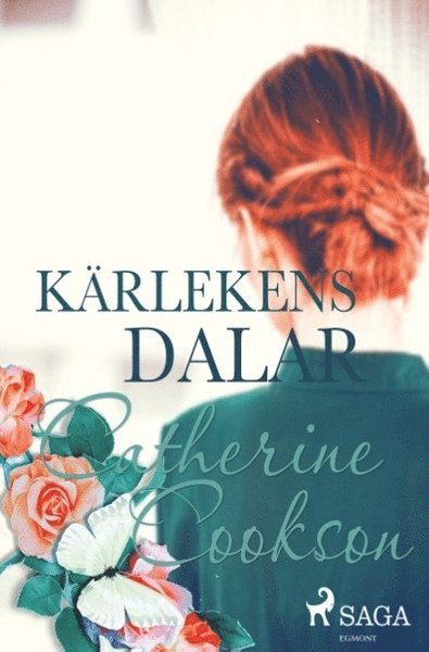 Cover for Catherine Cookson · Kärlekens dalar (Bok) (2018)