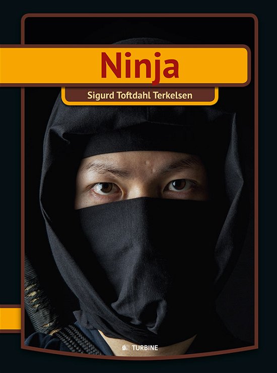 Cover for Sigurd Toftdahl Terkelsen · Min første bog: Ninja (Hardcover Book) [1. Painos] (2017)