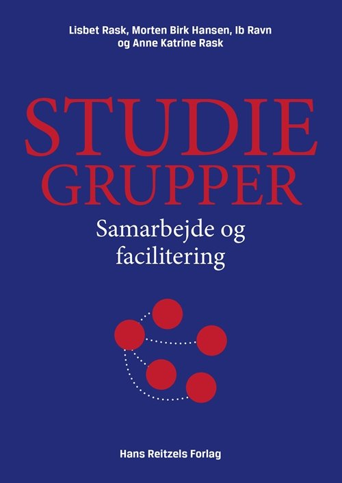 Cover for Lisbet Rask; Morten Birk Hansen; Ib Ravn; Anne Katrine Rask · Studiegrupper (Taschenbuch) [1. Ausgabe] (2018)