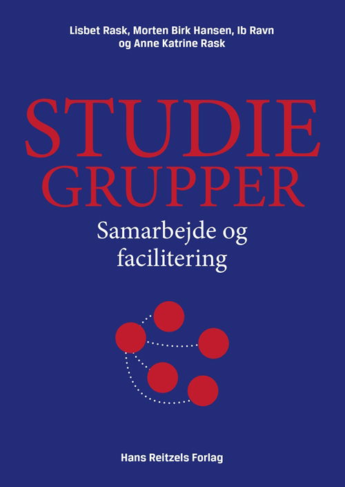 Cover for Lisbet Rask; Morten Birk Hansen; Ib Ravn; Anne Katrine Rask · Studiegrupper (Sewn Spine Book) [1st edition] (2018)