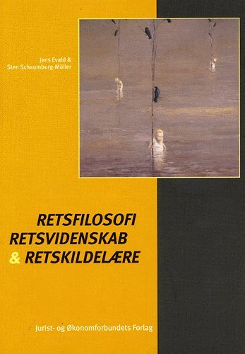 Cover for Mfl Schaumburg-müller S · Retsfilosofi, retsvidenskab og retskildelære (Hæftet bog) [1. udgave] (2004)