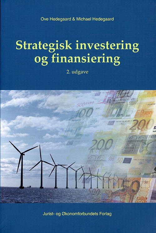 Cover for Mfl Hedegaard O · Strategisk investering og finansiering (Sewn Spine Book) [2e uitgave] (2009)