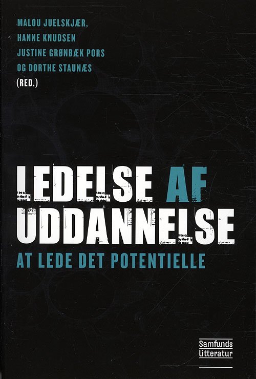 Cover for Justine Grønbæk Pors m.fl. · Ledelse af uddannelse (Sewn Spine Book) [1e uitgave] (2011)