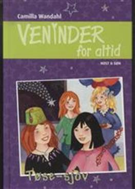 Veninder for altid: Veninder for altid 7. Tøse-sjov - Camilla Wandahl - Bøger - Høst og Søn - 9788763824163 - 12. oktober 2012