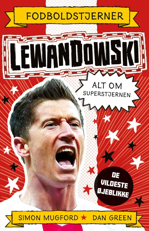 Cover for Alt om superstjernen: Fodboldstjerner - Lewandowski - Alt om superstjernen (de vildeste øjeblikke) (Bound Book) [1e uitgave] (2023)