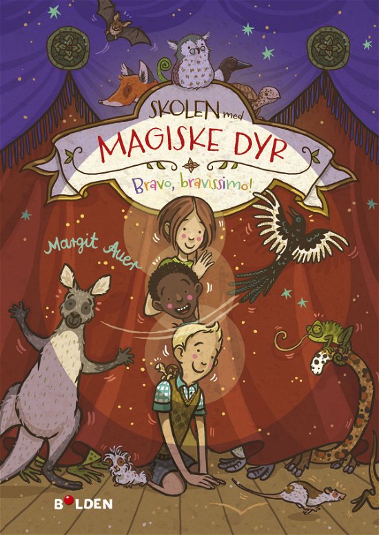 Cover for Margit Auer · Skolen med magiske dyr: Skolen med magiske dyr 13: Bravo Bravissimo! (Sewn Spine Book) [1th edição] (2023)
