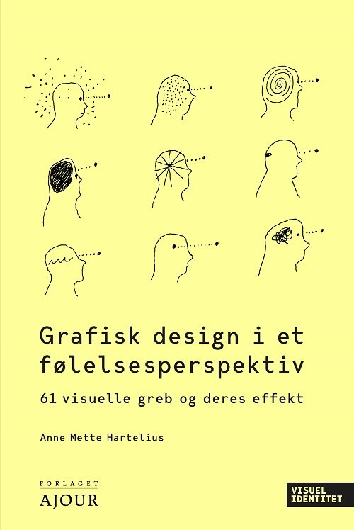 Cover for Anne Mette Hartelius · Visuel identitet: Visuel kommunikation i et følelsesperspektiv (Sewn Spine Book) [1er édition] (2023)