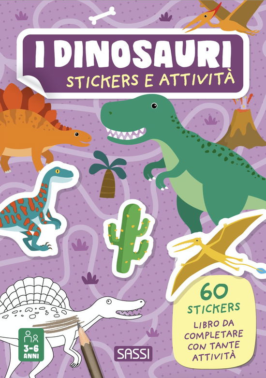 Cover for Irena Trevisan · I Dinosauri. Stickers E Attivita. Ediz. Illustrata (Book)