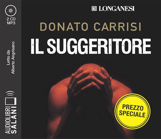 Cover for Donato Carrisi · Il Suggeritore Letto Da Alberto Angrisano. Audiolibro. 2 CD Audio Formato MP3 (Buch)