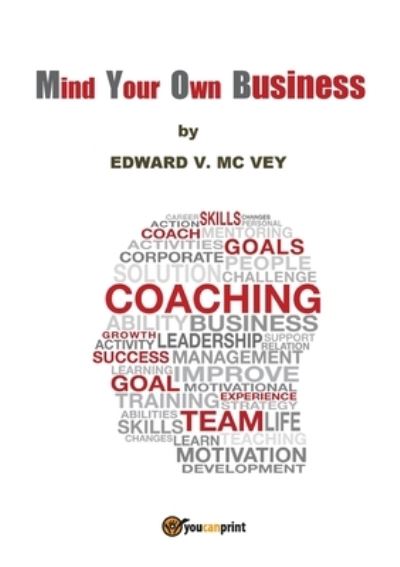 Cover for Edward V MC Vey · Mind your own business (Paperback Bog) (2017)